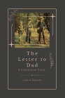 The Letter to Dad: A Conversion Story By Andrew Emmans Cover Image