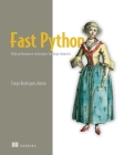 Fast Python: High performance techniques for large datasets By Tiago Rodrigues Antao Cover Image