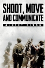 Shoot, Move and Communicate By Albert Dixon Cover Image