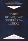 Computer-Aided Design, Engineering, and Manufacturing: Systems Techniques and Applications, Volume I, Systems Techniques and Computational Methods Cover Image