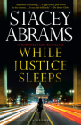 While Justice Sleeps: A Novel By Stacey Abrams Cover Image