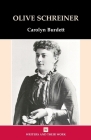 Olive Schreiner (Writers and Their Work) By Carolyn Burdett Cover Image