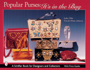 Popular Purses: It's in the Bag! By Leslie Piña Cover Image