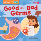 Good and Bad Germs By Rod Barkman Cover Image