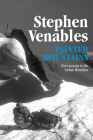 Painted Mountains: First Ascents in the Indian Himalaya By Stephen Venables Cover Image