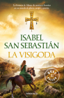 La visigoda / The Visigoth By Isabel San Sebastian Cover Image