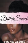 BitterSweet By Fiona Zedde Cover Image