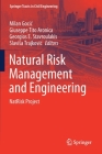 Natural Risk Management and Engineering: Natrisk Project (Springer Tracts in Civil Engineering) By Milan Gocic (Editor), Giuseppe Tito Aronica (Editor), Georgios E. Stavroulakis (Editor) Cover Image
