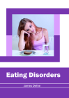Eating Disorders By James Defoe (Editor) Cover Image