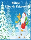 Natale Libro da Colorare: Buon Natale/Natale da Colorare con il Libro di Attività per i Bambini/ 45+ Natale immagini divertenti / Libro da Color Cover Image