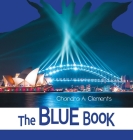The Blue Book: All About New South Wales By Chandra A. Clements Cover Image