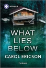 What Lies Below By Carol Ericson Cover Image