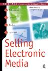 Selling Electronic Media By Ed Shane Cover Image