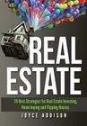 Real Estate: Real Estate: 25 Best Strategies for Real Estate Investing, Home Buying and Flipping Houses Cover Image