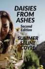 Daisies from Ashes: Second Edition Cover Image