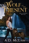Wolf Of The Present Cover Image