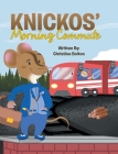 Knickos' Morning Commute Cover Image