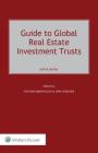 Guide to Global Real Estate Investment Trusts By Stefano Simontacchi, Uwe Stoschek Cover Image