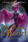 Fire, Ice, Acid, and Heart By Danielle M. Orsino Cover Image