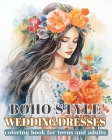 Boho Style Wedding Dresses: Coloring book for teens and adults Cover Image