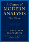 A Course of Modern Analysis By E. T. Whittaker, G. N. Watson, Victor H. Moll (Editor) Cover Image