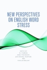New Perspectives on English Word Stress By Eiji Yamada (Editor), Anne Przewozny (Editor), Jean-Michel Fournier (Editor) Cover Image