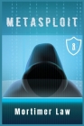 Metasploit By Mortimer Law Cover Image