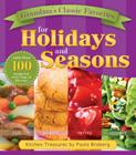 Grandma's Classic Favorites for Holidays and Seasons: Kitchen Treasures by Paula Broberg By Paula Broberg Cover Image