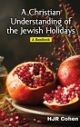 A Christian Understanding of the Jewish Holidays: A Handbook Cover Image