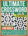Ultimate Crossword For Adult 100 Crossword Large-print, Easy To Medium and Hard Level Puzzles Awesome Crossword Puzzle Book For Puzzle Lovers Adults, By Makhewws Cover Image
