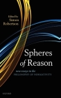 Spheres of Reason: New Essays in the Philosophy of Normativity (Mind Association Occasional) Cover Image
