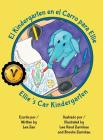 El Kindergarten en el Carro para Ellie / Ellie's Car Kindergarten By Lee Zee, Lee Reed Zarnikau (Illustrator), Ana Ocanas (Translator) Cover Image