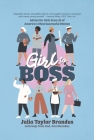 Girl to Boss!: Advice for Girls from 50 of America's Most Successful Women By Julia Taylor Brandus, Paul Brandus (With) Cover Image