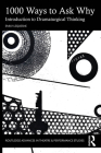 1000 Ways to Ask Why: Introduction to Dramaturgical Thinking (Routledge Advances in Theatre & Performance Studies) By Emily Lequesne Cover Image