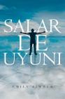 Salar De Uyuni By Emily Zimmer Cover Image