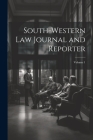 South-Western Law Journal and Reporter; Volume 1 By Anonymous Cover Image