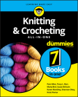 Knitting & Crocheting All-In-One for Dummies By Pam Allen, Tracy L. Barr, Marly Bird Cover Image