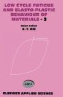 Low Cycle Fatigue and Elasto-Plastic Behaviour of Materials--3: Volume 3 By K. T. Rie (Editor), H. W. Grünling (Editor), G. König (Editor) Cover Image