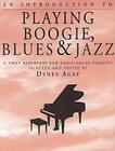 An Introduction to Playing Boogie, Blues and Jazz By Denes Agay (Editor) Cover Image