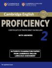 Cambridge English Proficiency 2 Student's Book with Answers: Authentic Examination Papers from Cambridge English Language Assessment (Cpe Practice Tests) By Various (Other) Cover Image