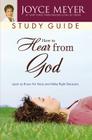 How to Hear from God Study Guide: Learn to Know His Voice and Make Right Decisions By Joyce Meyer Cover Image