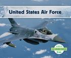 United States Air Force (U.S. Armed Forces) By Julie Murray Cover Image