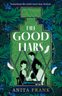 The Good Liars By Anita Frank Cover Image