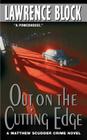 Out on the Cutting Edge (Matthew Scudder Series #7) By Lawrence Block Cover Image