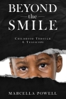 Beyond The Smile: Childhood Through A Telescope By Marcella Powell Cover Image