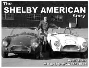 The Shelby American Story By Art Evans, Dave Friedman (By (photographer)) Cover Image
