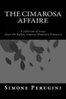 The Cimarosa Affaire: A collection of essays about the Italian composer Domenico Cimarosa Cover Image