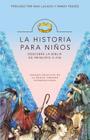 La Historia Para Niños: Descubre La Biblia de Principio a Fin = The Story for Kids Cover Image