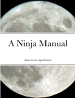 A Ninja Manual Cover Image