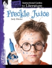 Freckle Juice: An Instructional Guide for Literature (Great Works) By Kristi Sturgeon Cover Image
